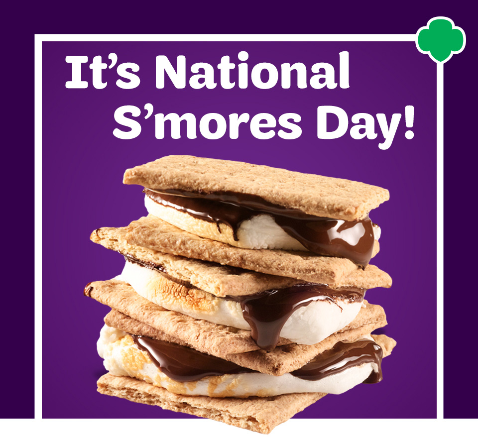 NATIONAL S’MORES DAY | August 10 – National Day Calendar
